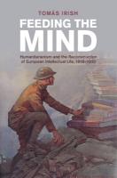 Feeding the Mind: Humanitarianism and the Reconstruction of European Intellectual Life,  19191933