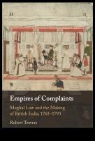 Empires of Complaints: Mughal Law and the Making of British India, 17651793
