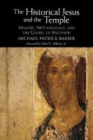 Historical Jesus and the Temple: Memory, Methodology, and the Gospel of Matthew