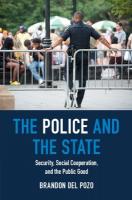 Police and the State: Security, Social Cooperation, and the Public Good