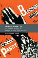 Building Socialism: The Communist Party and the Making of the Soviet System, 19211941