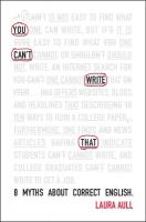 You Can't Write That: 8 Myths About Correct English