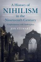 History of Nihilism in the Nineteenth Century: Confrontations with Nothingness