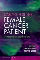 Caring for the Female Cancer Patient: Gynecologic Considerations