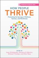 How People Thrive: Promoting the Synergy of Wellness, Fairness, and Worthiness