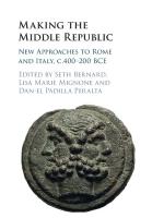 Making the Middle Republic: New Approaches to Rome and Italy, c.400-200 BCE