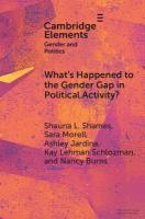What's Happened to the Gender Gap in Political Activity?: Social Structure, Politics, and Participation in the United States