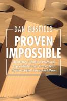 Proven Impossible: Elementary Proofs of Profound Impossibility from Arrow, Bell, Chaitin,  Gödel, Turing and More