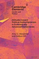 Attitudes toward Political Authoritarianism in Economically Advanced  Democracies: The Role of Gender Values and Norms