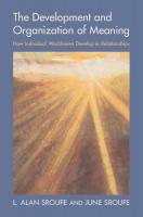 Development and Organization of Meaning: How Individual Worldviews Develop in Relationships