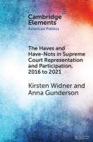 Haves and Have-Nots in Supreme Court Representation and Participation, 2016  to 2021