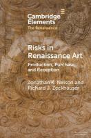 Risks in Renaissance Art: Production, Purchase, and Reception