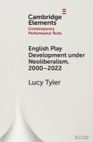 English Play Development under Neoliberalism, 20002022