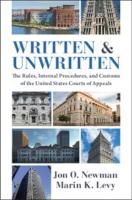 Written and Unwritten: The Rules, Internal Procedures, and Customs of the United States Courts of  Appeals
