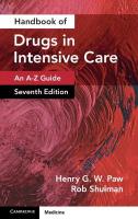 Handbook of Drugs in Intensive Care: Volume 1: An A-Z Guide 7th Revised edition
