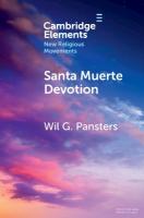Santa Muerte Devotion: Vulnerability, Protection, Intimacy