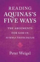 Reading Aquinas's Five Ways: The Arguments for God in Summa Theologiae