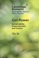 Girl Power: Sustainability, Empowerment, and Justice