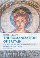 Romanization of Britain: An Essay in Archaeological Interpretation 2nd Revised edition