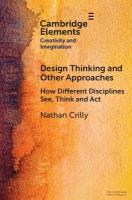 Design Thinking and Other Approaches: How Different Disciplines See, Think and Act