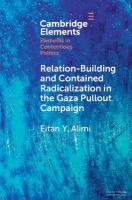 Relation-Building and Contained Radicalization in the Gaza Pullout Campaign: A History of Relation-Building and Contained Radicalization