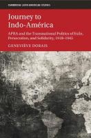 Journey to Indo-América: APRA and the Transnational Politics of Exile, Persecution, and Solidarity,  19181945