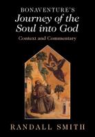 Bonaventure's 'Journey of the Soul into God': Context and Commentary