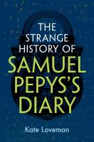 Strange History of Samuel Pepys's Diary