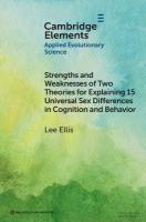 Strengths and Weaknesses of Two Theories for Explaining15 Universal Sex  Differences in Cognition and Behavior