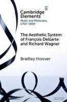 Aesthetic System of François Delsarte and Richard Wagner: Catholicism, Romanticism, and Ancient Music