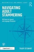 Navigating Adult Stammering: 100 Points for Speech and Language Therapists