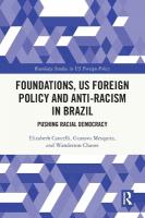 Foundations, US Foreign Policy and Anti-Racism in Brazil: Pushing Racial Democracy