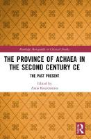 Province of Achaea in the 2nd Century CE: The Past Present