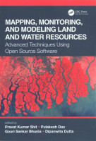 Mapping, Monitoring, and Modeling Land and Water Resources: Advanced Techniques Using Open Source Software