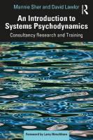 Introduction to Systems Psychodynamics: Consultancy Research and Training