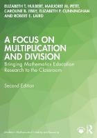 Focus on Multiplication and Division: Bringing Mathematics Education Research to the Classroom 2nd edition