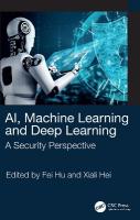 AI, Machine Learning and Deep Learning: A Security Perspective