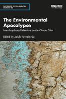Environmental Apocalypse: Interdisciplinary Reflections on the Climate Crisis