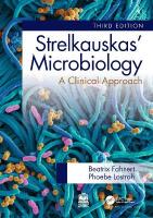 Strelkauskas' Microbiology: A Clinical Approach 3rd edition