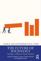 Future of Sociology: Ideology or Objective Social Science?