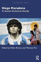 Diego Maradona: A Socio-Cultural Study