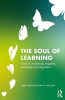 Soul of Learning: rituals of awakening, magnetic pedagogy, and living justice