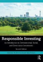 Responsible Investing: An Introduction to Environmental, Social, and Governance Investments 2nd edition