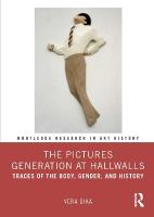 Pictures Generation at Hallwalls: Traces of the Body, Gender, and History