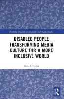 Disabled People Transforming Media Culture for a More Inclusive World
