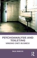 Psychoanalysis and Toileting: Minding Ones Business
