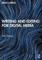 Writing and Editing for Digital Media 5th edition