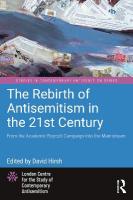 Rebirth of Antisemitism in the 21st Century: From the Academic Boycott Campaign into the Mainstream