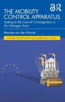 Mobility Control Apparatus: Getting to the Core of Crimmigration in the Schengen Area