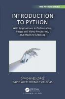 Introduction to Python: With Applications in Optimization, Image and Video Processing, and Machine  Learning